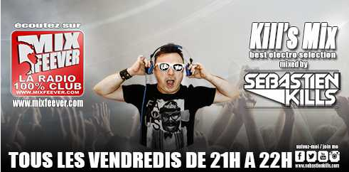 Sebastien Kills :  21H - 22H 