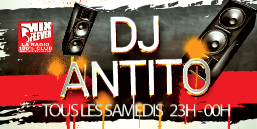 DJ Antito :  23H - 00H