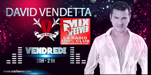 David Vendetta : 20H - 21H