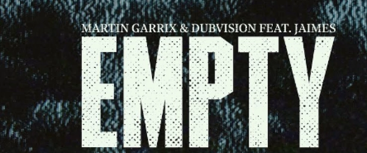 Martin Garrix & DubVision - Empty déja sur MixFeever Hit Garantie