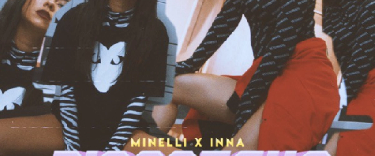 Minelli x INNA - Discoteka  déja sur MixFeever