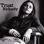 Selena Gomez - Trust Nobody 