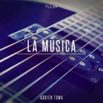 Adrien Toma - La Musica 