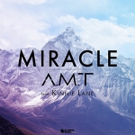 A.M.T Ft. Kinnie Lane - Miracle