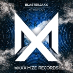 Blasterjaxx - MTHRFCKR déja sur MixFeever