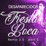 Desaparecidos - Fiesta Loca 2.0 (Marchesini & Farina 2k18 Remix)