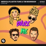 NERVO & Plastik Funk & Tim Morrison - Dare Me Un Hit Garantie MixFeever