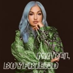 Mabel - Boyfriend déja sur MixFeever Hit Garantie MixFeever