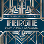 Fergie - A Little Party Never Killed Nobody