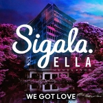 Sigala - We Got Love à découvrir sur MixFeever