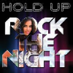 Hold Up - Rock the night by Benjamin Braxton