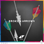 Avicii - Broken Arrows