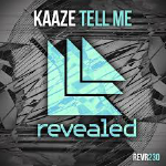 Kaaze - Tell Me