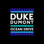 Duke Dumont - Ocean Drive