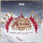 Dimitri Vegas & Like Mike vs. Timmy Trumpet - The Anthem à découvrir sur MixFeever