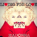 Madonna - Living For Love