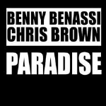 Benny Benassi & Chris Brown - Paradise