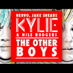 NERVO feat. Kylie Minogue, Jake Shears & Nile Rodgers - The Other Boys 