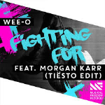 Wee-O - Fighting For feat. Morgan Karr (Tiësto Edit) 