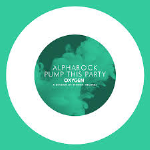 Alpharock - Pump This Party 