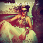 Ellie Goulding - Goodness Gracious 